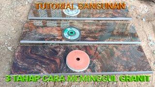 TUTORIAL BANGUNAN  3 TAHAP MEMINGGUL GRANIT