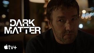 Dark Matter — Episode 2 Im Not Crazy Clip  Apple TV+