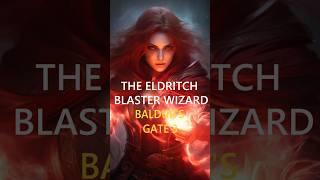 The Eldritch Blaster Wizard Build Baldurs Gate 3 #shorts #bg3 #gaming