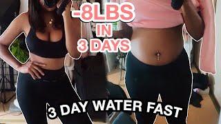 HOW I LOST 8 LBS IN 3 DAYS  3 DAY WATER FAST JOURNEY  No Food