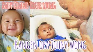 Kangen OPA JOHNY WONG Baby Kiano Tiger Wong Pengen Main Sama Opa