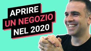 Cosa serve per aprire un negozio nel 2020?