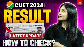 How to Check CUET Result 2024?  CUET Biggest Update 