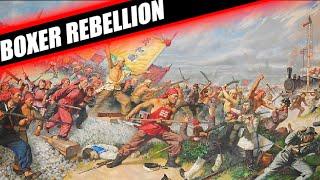 THE BOXER REBELLION EXPLAINED - BOXER REBELLION DOCUMENTARY