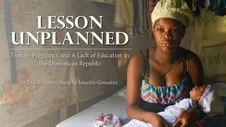 Lesson Unplanned Teenage Pregnancy and a Lack of Education in the Dominican Republic