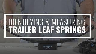 How to Measure Trailer Leaf Springs