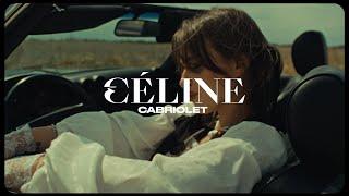 CÉLINE - Cabriolet Official Video