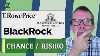 BLACKROCK - T ROWE PRICE GROUP - FRANKLIN RESOURCES - Vergleich 22.07.2024.