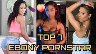 EbonyBlack Pornstars 2020Top 7Most Sexiest & Hottest18+