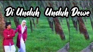 DI UNDUH UNDUH DEWE official klip video Album kenangan