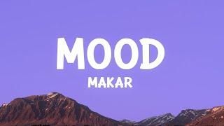 Makar - Mood Lyrics