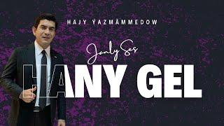 Hajy Yazmammedow - Hany Gel  Turkmen Konsert Aydym Arhiv #best #hit #video