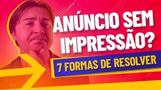 ANÚNCIOS SEM IMPRESSÕES NO GOOGLE ADS 7 FORMAS DE RESOLVER