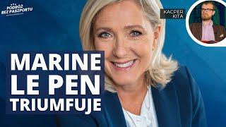 Wybory we Francji. Upokorzenie Macrona zwycięstwo Le Pen  Kacper Kita