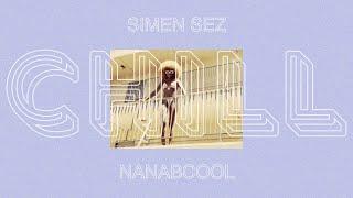 Simen Sez  NanaBcool - Chill Lyric Video and Visualizer