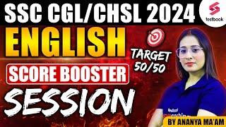SSC CGLCHSL 2024  CHSL 2024 English Score Booster Session  Target 5050  By Ananya Maam