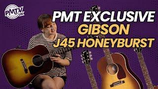 First Look At The Gibson J45 Honeyburst A PMT Exclusive Model