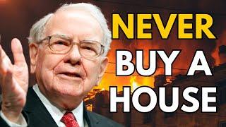 Warren Buffett Why Buying a House is a LOUSY Investment