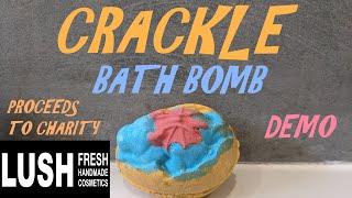 LUSH CRACKLE BATH BOMB DEMO & REVIEWCHARITY BATH BOMB