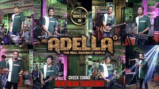 HENTIKAN TANGISMU - Check Sound putar posisi musisi adella - OM ADELLA