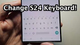 How to Change Keyboard on Samsung Galaxy S24  S24+  S24 Ultra