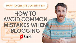 5 Common Mistakes Every Blogger Should Avoid #Shorts