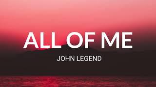 All Of Me - John Legend Lyrics