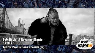 Bob Sinclar Ft. Roxanne Shante - Reels Official Video