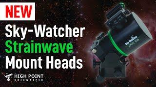 Just Dropped Sky-Watcher 100i and 150i Strainwave Mount Heads  High Point Scientific