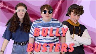 THE BULLY BUSTERS Full Version