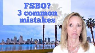 Sell your house without a realtor? 3 common mistakes FSBOs make.