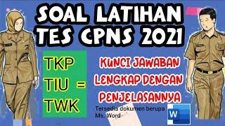 SOAL LATIHAN TES CPNS ASN 2021 TERLENGKAP dan KUNCI JAWABAN serta PEMBAHASANNYA