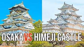 Osaka Castle vs Himeji Castle Japan 2023