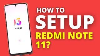 How to Setup Redmi Note 11?  Redmi Note 11 Complete Setup Process  MIUI 13