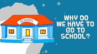 Why do we go to school? - Kids Video Show