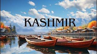 Kashmir  Kashmir Tourist Places  Kashmir Tour Plan  Kashmir Tour Budget  Best Kashmir Package