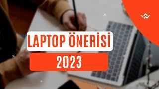 Laptop Önerileri 2023-İş İçin Bilgisayar Tavsiyeleri