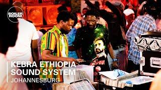 Kebra Ethiopia Sound System  Boiler Room Johannesburg Kebra Ethiopia Sound System