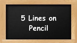 Pencil Short 5 Lines in English  5 Lines Essay on Pencil