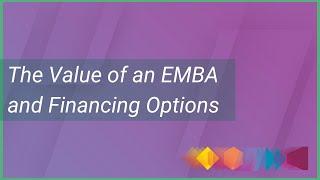 The value of an EMBA and financing options