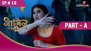 Shivangi बनी नागिन  Naagin S2  नागिन S2  Highlight  Ep. 10  Part A