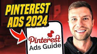 Master Pinterest Ads in 2024 Step-by-Step Tutorial