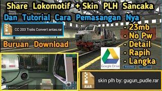 Share Lokomotif CC203 + Skin PLH Sancaka & Tutorial Pemasangan Nya  Trainz Simulator Android 