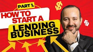 How to Start A LENDING Business? Part 1