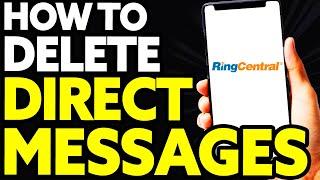 How To Delete Direct Messages on Ringcentral Quick and EASY