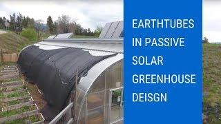 Earthtubes in Passive Solar Greenhouse Deisgn