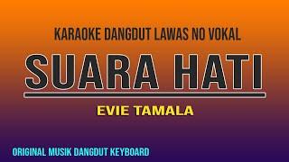 SUARA HATI KARAOKE EVIE TAMALA