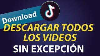 DESCARGAR VIDEOS DE TIKTOK SIN MARCA DE AGUA