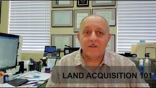 Land Acquisition 101