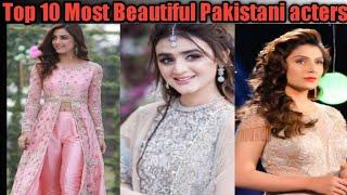 Top 10 most beautiful Pakistani acters 2020
